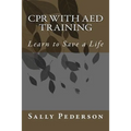 CPR with AED Training: Learn to Save a Life