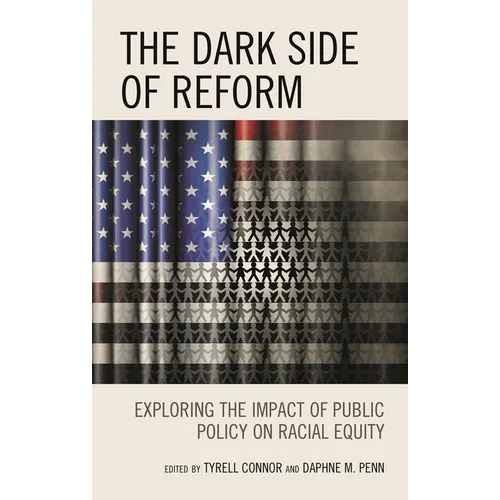 Dark Side of Reform: Exploring the Impact of Public Policy on Racial Equity