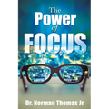 The Power of Focus