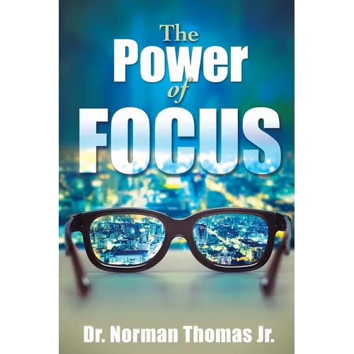 The Power of Focus