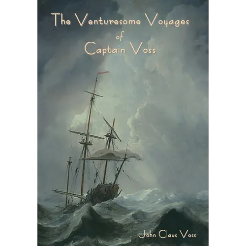 The Venturesome Voyages of Captain Voss