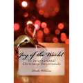 Joy of the World: : 31 International Christmas Devotionals