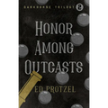 Honor Among Outcasts