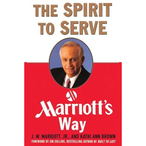 The Spirit to Serve Marriott's Way