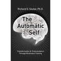 The Automatic Self: Transformation and Transcendence through Brain-Wave Training