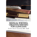 Medical Writing: Creative Writing for Medical Professionals
