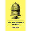 The Bee-Keeper's Manual