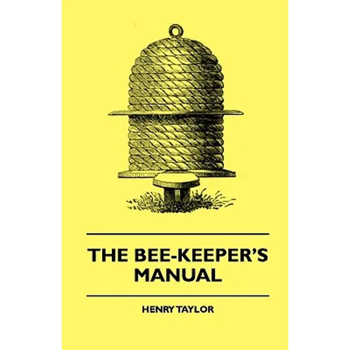 The Bee-Keeper's Manual