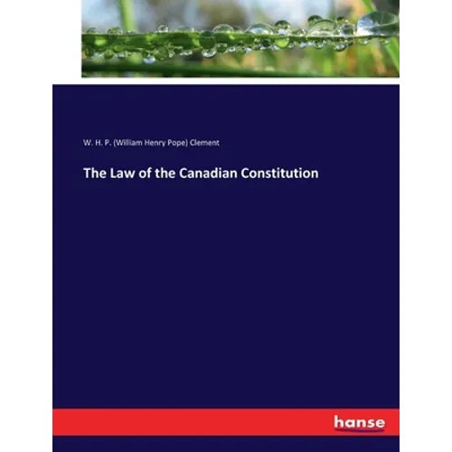 The Law of the Canadian Constitution