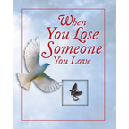 When You Lose Someone You Love (Deluxe Prayer Book) - Hardcover