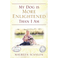 My Dog is More Enlightened Than I Am