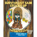 Prepper Pete's Survivalist Sam Stocks Up: The Four B's of Prepping for Kids