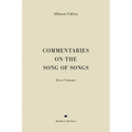 Commentaries on the Song of Songs: First Volume