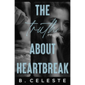 The Truth about Heartbreak: Special Edition