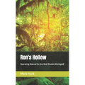 Ron's Hollow: Operating Manual for the Wet Woods (Abridged)