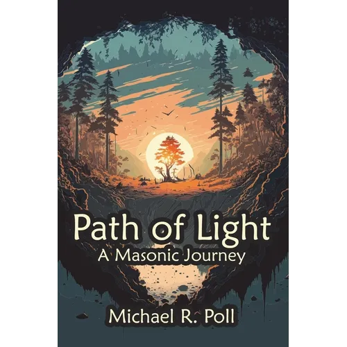 Path of Light: A Masonic Journey