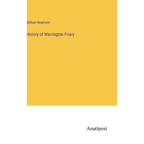 History of Warrington Friary