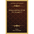 Science and Key of Life V5, V6 and V7
