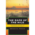 The Rape of the Nile: Tomb Robbers, Tourists, and Archaeologists in Egypt, Revised and Updated
