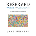 Reserved Words and Comments: A Communications Art Handbook