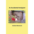 An Accidental Immigrant