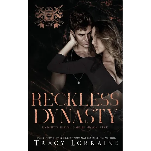Reckless Dynasty: A Dark Mafia Romance