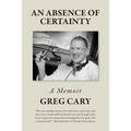 An Absence of Certainty