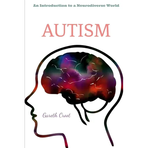 Autism: Introduction to a Neurodiverse World