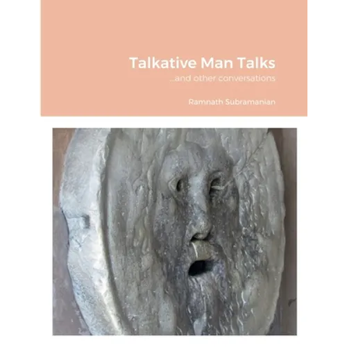 Talkative Man Talks: ...and other conversations