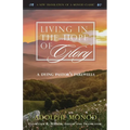 Living in the Hope of Glory: A Dying Pastor's Farewells
