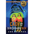 Cady and the Birchbark Box: A Cady Whirlwind Thunder Mystery
