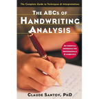 The ABCs of Handwriting Analysis: The Complete Guide to Techniques and Interpretations