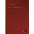 The Imperialist; Political fiction: in large print