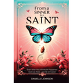 From A Sinner To A Saint