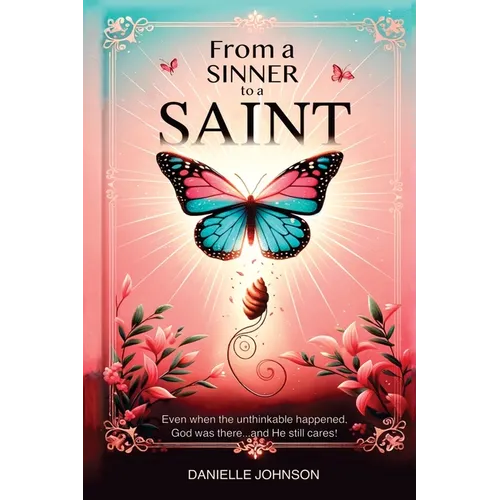 From A Sinner To A Saint