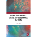 Globalizing China - Social and Governance Reforms