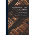 An Elementary Grammar: With Full Syllabary and Progressive Reading Book, of the Assyrian Language, in the Cuneiform Type