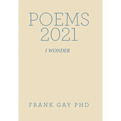 Poems 2021: I Wonder
