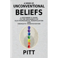 A Series of Unconventional Beliefs