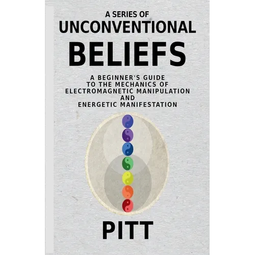 A Series of Unconventional Beliefs