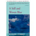 A Still and Woven Blue
