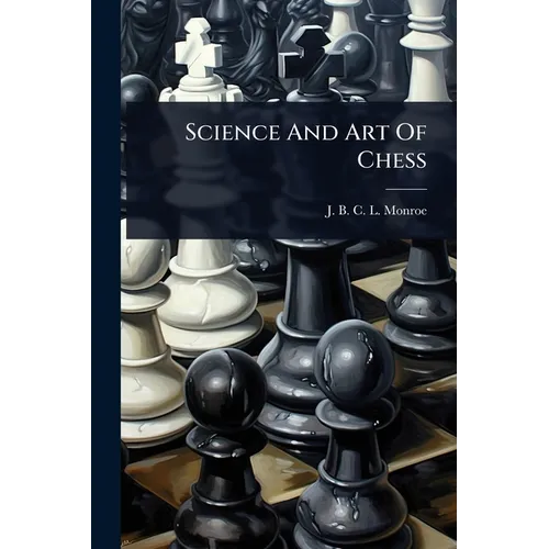 Science And Art Of Chess