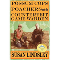 Possum Cops, Poachers and the Counterfeit Game Warden