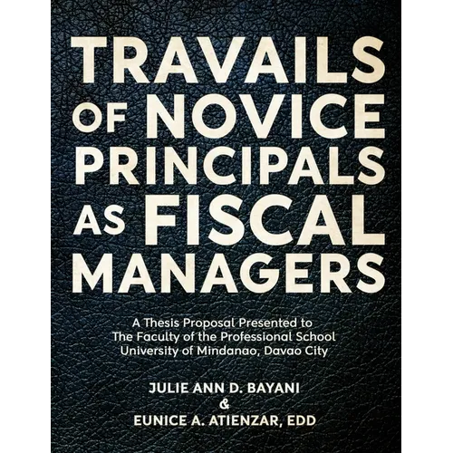Travails of Novice Principals as Fiscal Managers