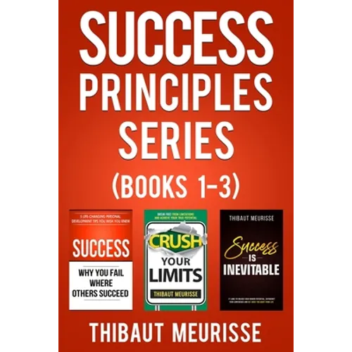 Success Principles Series: Books 1-3