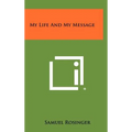 My Life And My Message