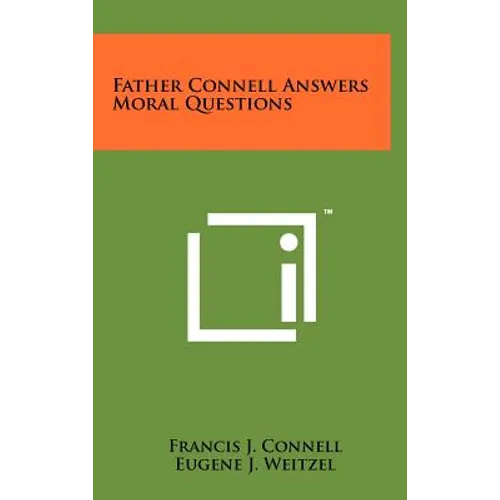 Father Connell Answers Moral Questions