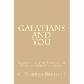 Galatians and You: Studies in the Epistle of Paul to the Galatians
