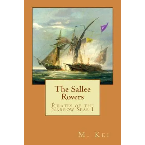 Pirates of the Narrow Seas 1: The Sallee Rovers