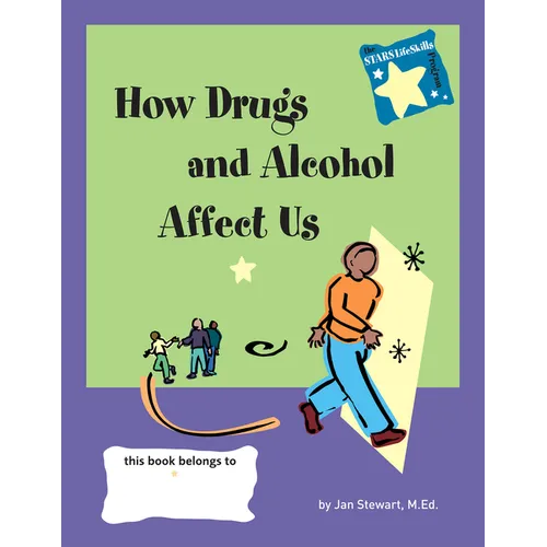 Stars: How Drugs and Alcohol Affect Us